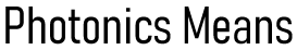 Photonics Means